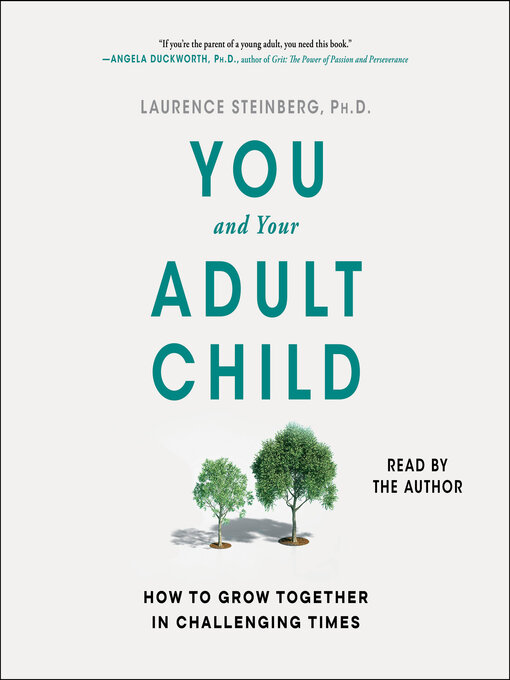 Title details for You and Your Adult Child by Laurence Steinberg - Available